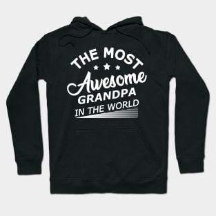 Grandpa - The most awesome grandpa in the world Hoodie